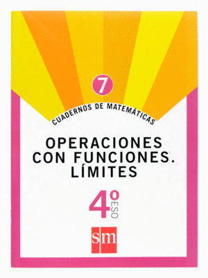 CUADERNOS DE MATEMTICAS 7. 4 ESO. OPERACIONES CON FUNCIONES