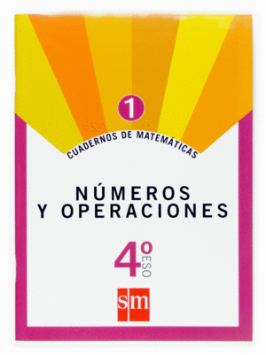 CUADERNO 1 DE MATEMTICAS. 4 ESO. NMEROS Y OPERACIONES