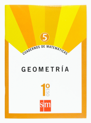 CUADERNOS DE MATEMTICAS 5. 1 ESO. GEOMETRA