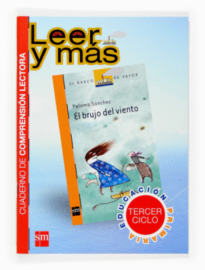 EL BRUJO DEL VIENTO. CUADERNO DE COMPRENSIN LECTORA  [TERCER CICLO]