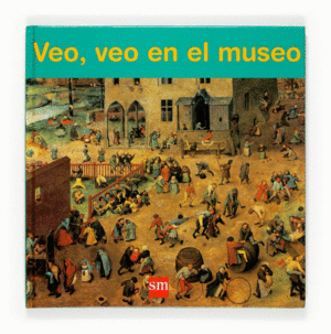 VEO, VEO EN EL MUSEO