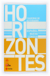 HORIZONTES. ESPAOL NUEVA LENGUA. CUADERNO