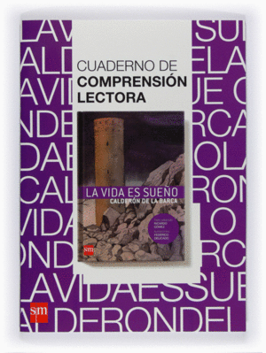 CUADERNO DE COMPRENSIN LECTORA: LA VIDA ES SUEO