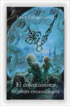 EL COLECCIONISTA DE RELOJES EXTRAORDINARIOS