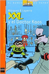 XXL Y EL  DOCTOR KAOS