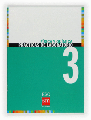 FSICA Y QUMICA. 3 ESO. PRCTICAS DE LABORATORIO