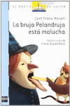 LA BRUJA PELANDRUJA EST MALUCHA