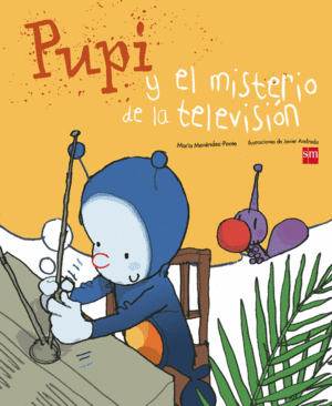 PUPI Y EL MISTERIO DE LA TELEVISIN