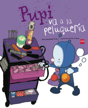 PUPI VA A LA PELUQUERA