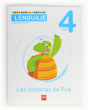 APRENDO A PENSAR CON EL LENGUAJE: LAS HISTORIAS DE PA. NIVEL 4. EDUCACIN INFAN