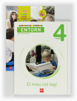 APRENC A PENSAR AMB L'ENTORN: EL MEU COLLEGI. NIVELL 4. EDUCACI INFANTIL