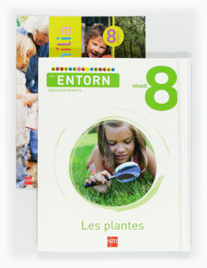 APRENC A PENSAR AMB L'ENTORN: LES PLANTES. NIVELL 8. EDUCACI INFANTIL