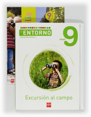 APRENDO A PENSAR CON EL ENTORNO: EXCURSIN AL CAMPO. NIVEL 9. EDUCACIN INFANTIL