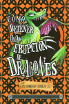 CMO DETENER UNA ERUPCIN DE DRAGONES