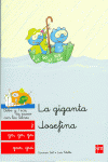 LA GIGANTA JOSEFINA: J, GA, GO, GU, GUE, GUI