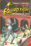 LOS CABALLEROS ROBOT