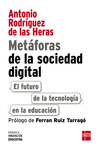 MET�FORAS DE LA SOCIEDAD DIGITAL: EL FUTURO DE LA TECNOLOG�A EN LA EDUCACI�N