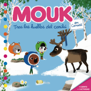 TRAS LAS HUELLAS DEL CARIB�. MOUK EN CANAD�