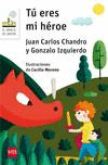 T� ERES MI HEROE