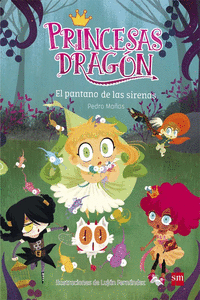 PRINCESAS DRAGN: EL PANTANO DE LAS SIRENAS