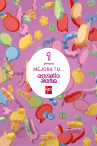 MEJORA TU... EXPRESI�N ESCRITA. 1 PRIMARIA