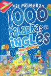MIS PRIMERAS 1000 PALABRAS EN INGL�S