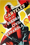 ATLAS ILUSTRADO DE CARTELES DE LA GUERRA CIVIL ESPAOLA