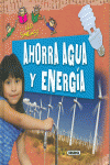 AHORRA AGUA Y ENERGA