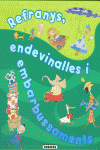 REFRANYS, ENDEVINALLES I EMBARBUSSAMENTS
