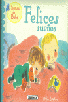 FELICES SUE�OS