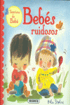 BEB�S RUIDOSOS