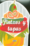 PINTXOS Y TAPAS