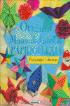 ORIGAMI. MANUALIDADES DE PAPIROFLEXIA