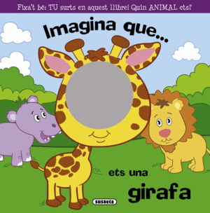 IMAGINA QUE... ETS UNA GIRAFA