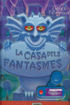 LA CASA DELS FANTASMES