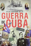 ATLAS ILUSTRADO DE LA GUERRA DE CUBA
