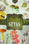 ATLAS ILUSTRADO DE LAS SETAS