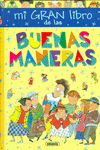 MI GRAN LIBRO DE LAS BUENAS MANERAS