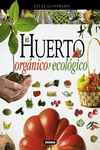 ATLAS ILUSTRADO EL HUERTO ORGNICO Y ECOLGICO