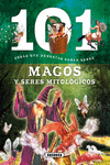 101 COSAS QUE DEBERAS SABER SOBRE MAGOS Y SERES MITOLGICOS