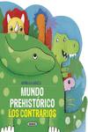 MUNDO PREHISTRICO. LOS CONTRARIOS