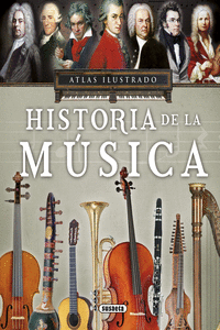 ATLAS ILUSTRADO, HISTORIA DE LA M�SICA