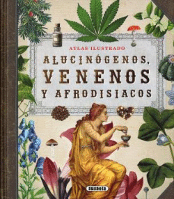 ALUCIN�GENOS, VENENOS Y AFRODIS�ACOS