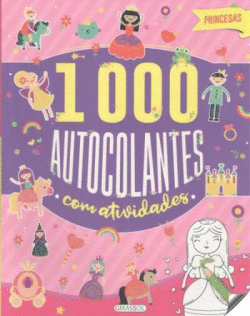 PRINCESAS (1000 AUTOCOLANTES COM ACTIVIDADES)