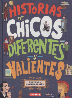 HISTORIAS DE CHICOS DIFERENTES Y VALIENTES