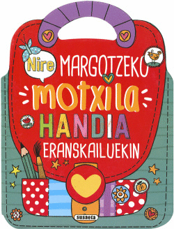 NIRE MARGOTZEKO MOTXILLA HANDIA ERANSKAILUEKIN