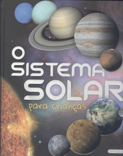 O SISTEMA SOLAR: PARA CRIAN�AS