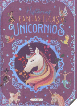 HISTORIAS FANTASTICAS DE UNICORNIOS