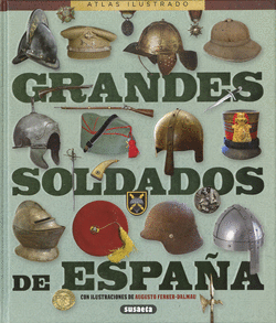 GRANDES SOLDADOS DE ESPA�A