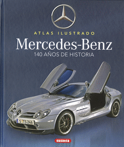 MERCEDES-BENZ. 100 A�OS DE HISTORIA